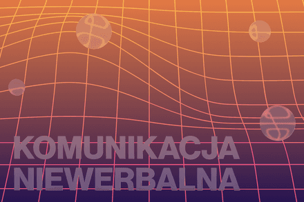 Czym jest komunikacja niewerbalna i jakie są jej zastosowania?